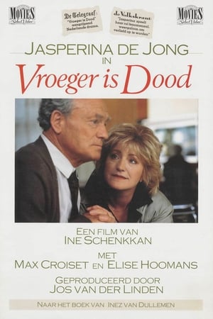 Vroeger is dood