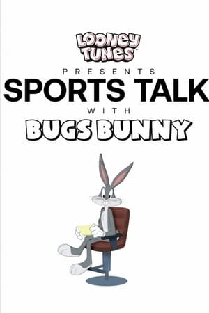 Looney Tunes Presents: Sports Talk With Bugs Bunny