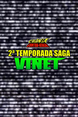 Colônia Contra-Ataca: 2ª Temporada - Saga Vinet