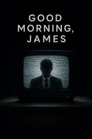 Good Morning, James