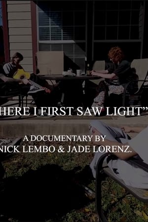 Where I First Saw Light