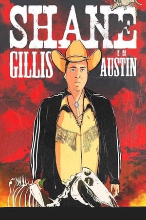 Shane Gillis: Live in Austin