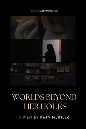 Worlds Beyond Her Hours