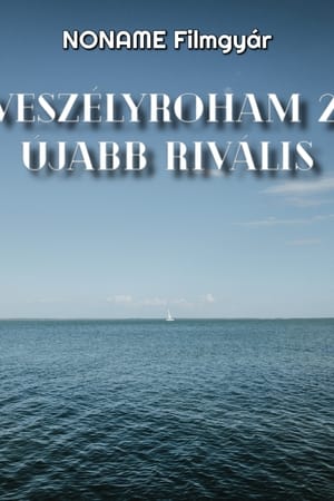 Veszélyroham 2: Újabb Rivális