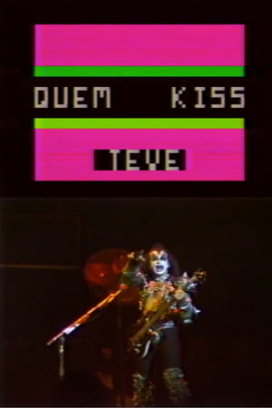Quem KISS Teve