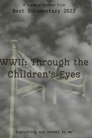 WWII: Through the Children's Eyes