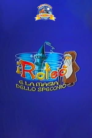 I Roteò e la magia dello specchio