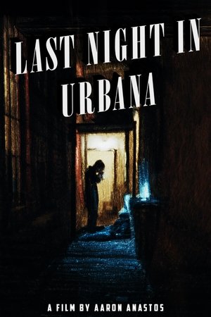 Last Night in Urbana