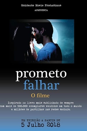 Prometo Falhar - O Filme