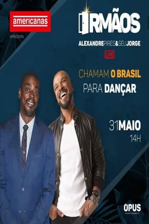 Irmãos - Seu Jorge & Alexandre Pires