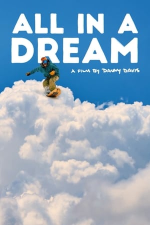 All in a Dream: A Film by Danny Davis