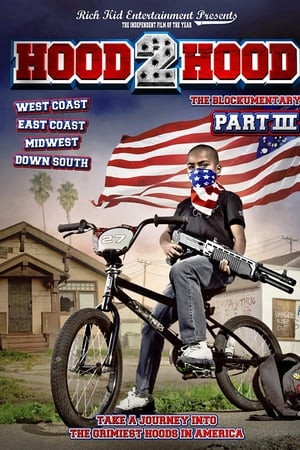 Hood 2 Hood: The Blockumentary Part III