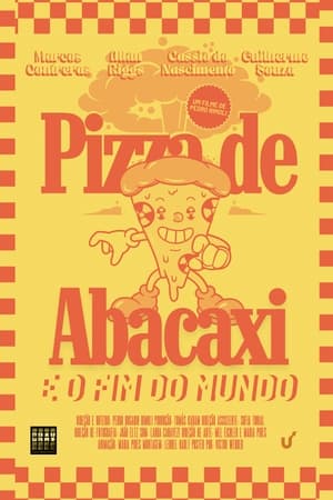 Pizza de Abacaxi e O Fim do Mundo