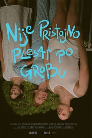 Nije pristojno plesat po grobu