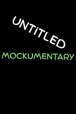 Untitled Mockumentary Comedy
