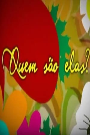 Quem são elas?