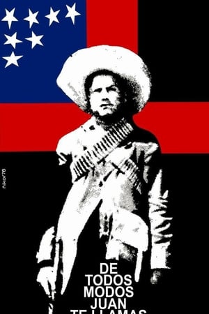De todos modos Juan te llamas