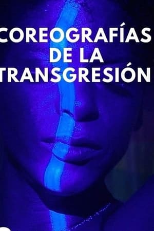 Coreografías de la transgresión