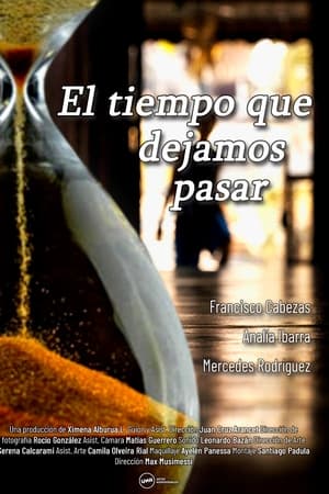 El tiempo que dejamos pasar
