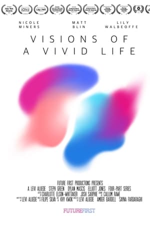 Visions of a Vivid Life