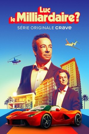 Luc le milliardaire?