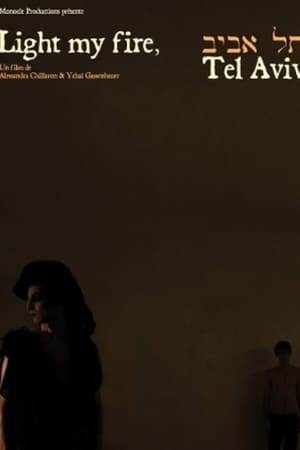 Light My Fire: Tel Aviv