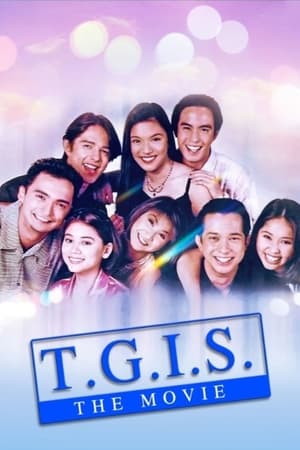 T.G.I.S.: The Movie