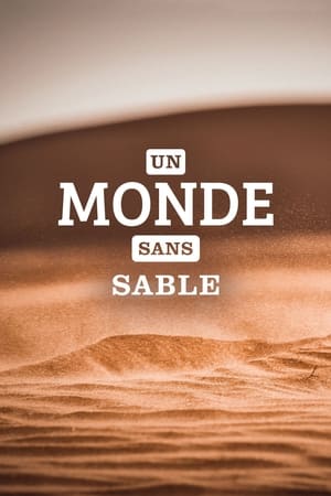 Un monde sans sable