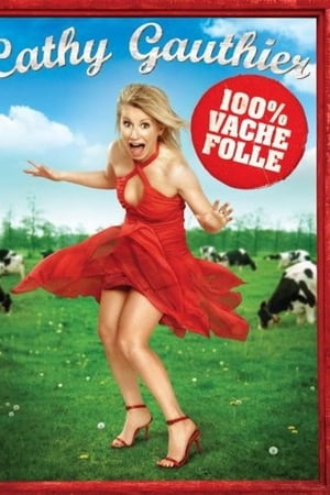 Cathy Gauthier 100% Vache Folle