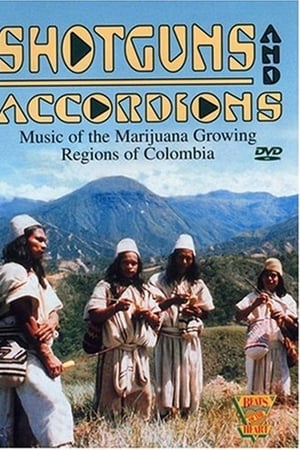 Beats of the Heart: Shotguns and Accordions: Music of the Marijuana Regions of Colombia