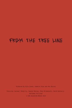 From The Tree Line