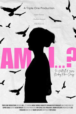 Am I…?