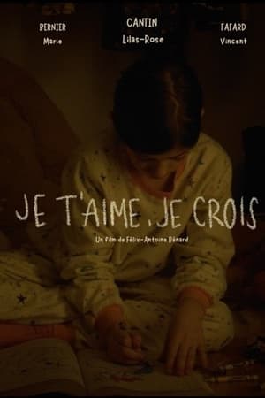 Je t'aime, je crois
