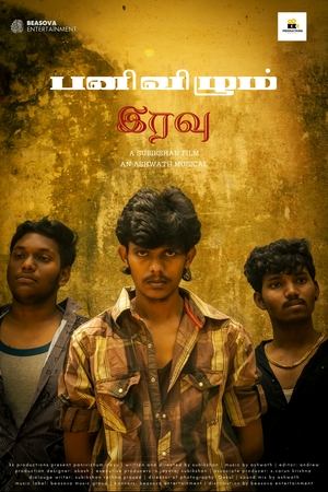 Panivizhum Iravu: The Onset