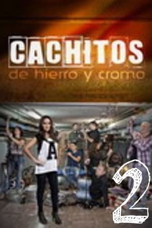 Cachitos de hierro y cromo第2季