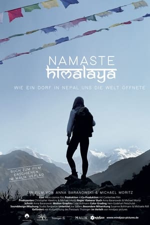 Namste Himalaya - Wie ein Dorf in Nepal uns die Welt öffnete