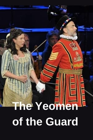 The Yeomen of the Guard (BBC Proms)
