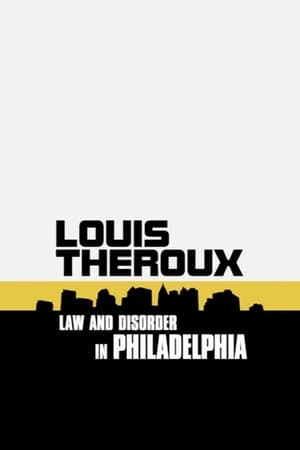 Louis Theroux: Law and Disorder in Philadelphia