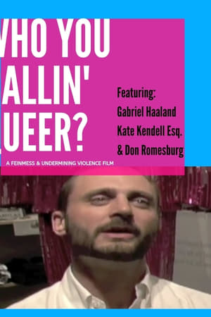 Who You Callin' Queer?