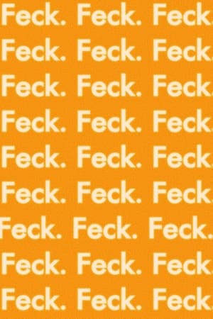 Feck.