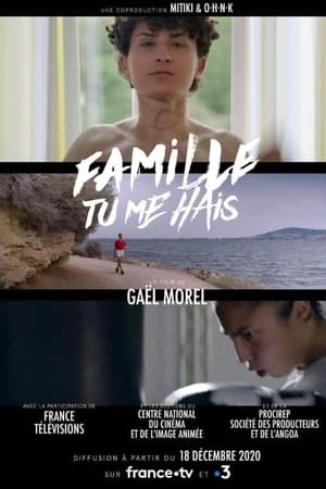 Famille tu me hais