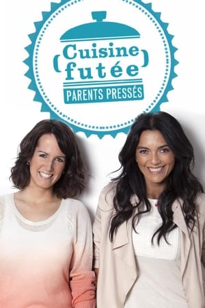 Cuisine futée, parents pressés