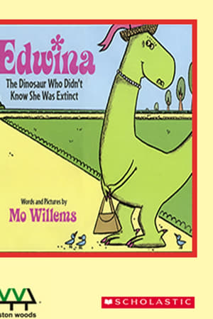 Edwina, the Dinosaur Who Didn't Know She Was Extinct