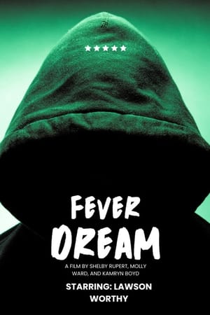 Fever Dream