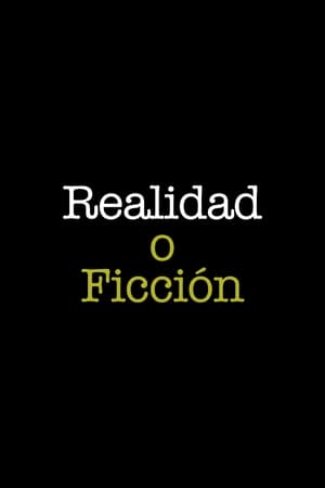 Reality or Fiction