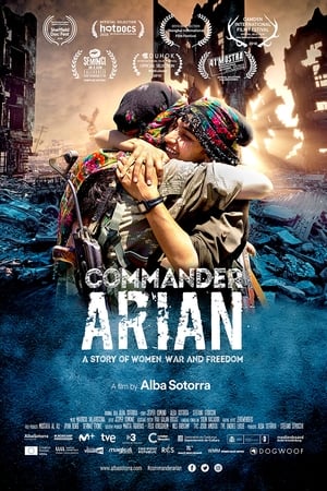 Comandante Arian, una historia de mujeres, guerra y libertad