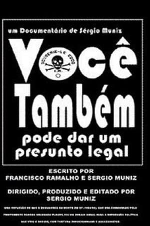 Você Também Pode Dar um Presunto Legal