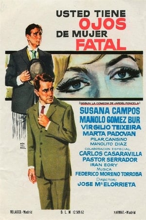 Usted tiene ojos de mujer fatal