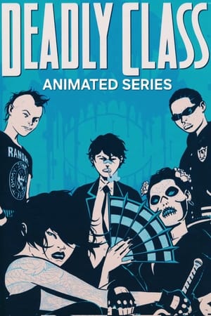 Deadly Class: The Animated Series