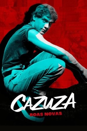 Cazuza: Boas Novas